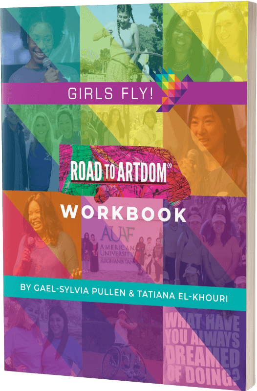 GirlsFly! Road to Artdom Workbook by Gael Sylvia & Tatiana El-Khouri